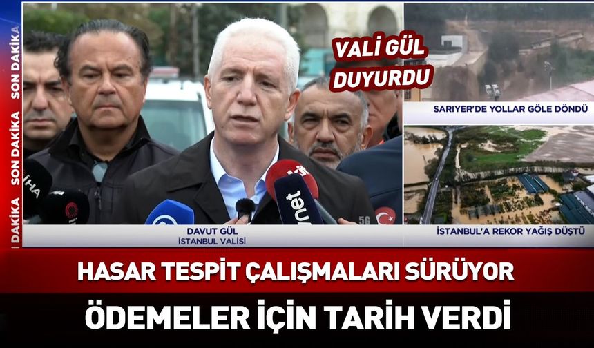İstanbul Valisi duyurdu: Hasar ödemeleri başlıyor