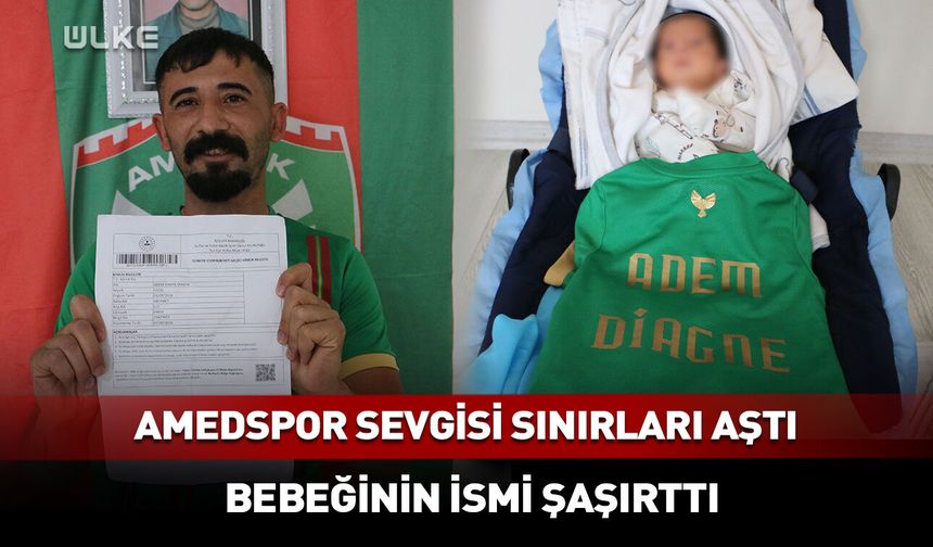 Amedspor sevgisi sınırları aştı! Bebeğinin ismi şaşırttı