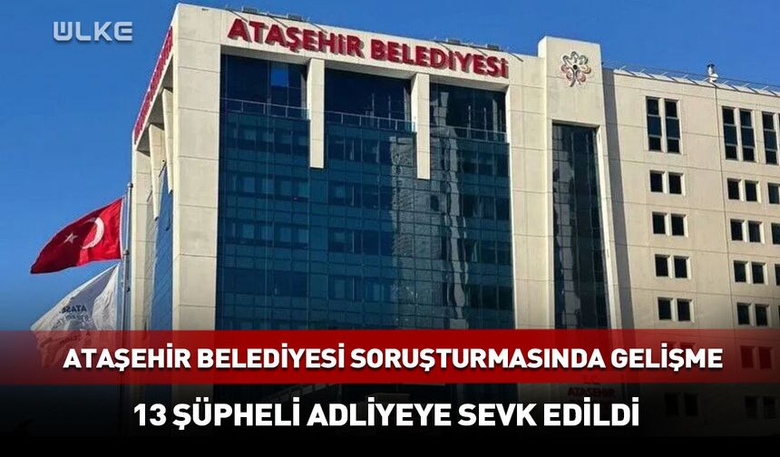 Ataşehir Başkan Vekili Murat Güneş adliyeye sevk edildi