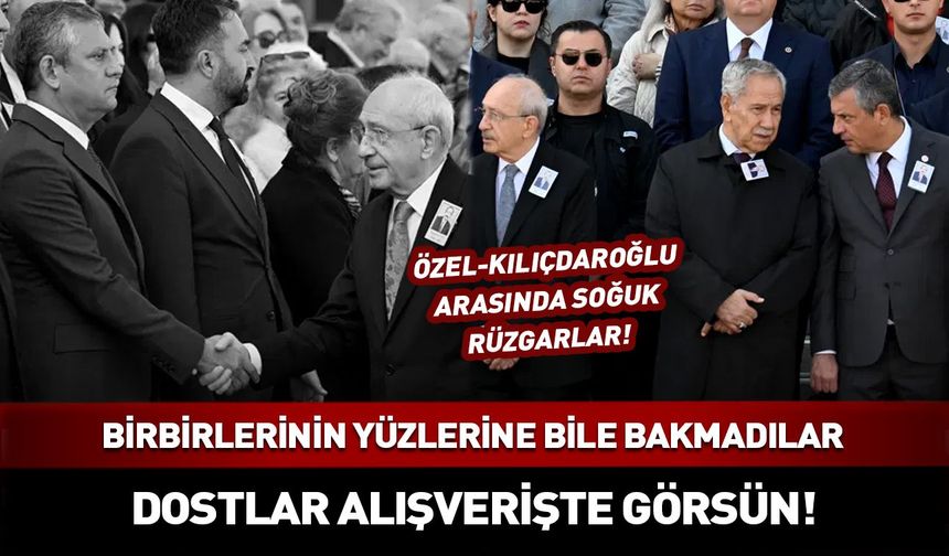 Birbirlerinin yüzüne bile bakmadılar! Özel-Kılıçdaroğlu cenazede buluştu