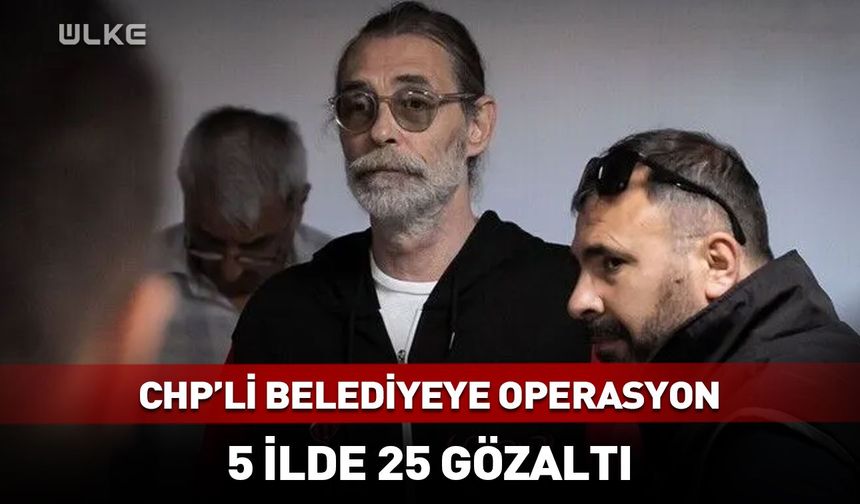 Etimesgut Belediyesinde yolsuzluk soruşturması: 25 kişi gözaltında