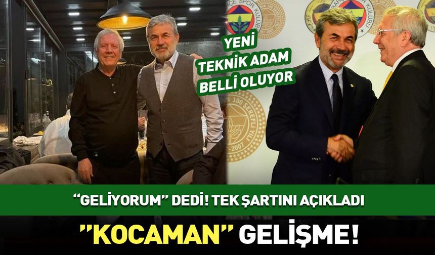 Kocaman "geliyorum" dedi! Tek şartını açıkladı