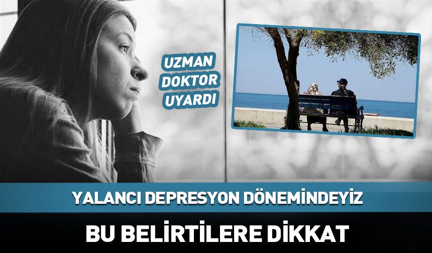Yalan depresyon belirtiler nelerdir?