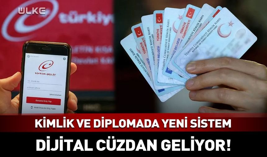 Kimlik ve diploma belgeleri için dijital kimlik cüzdanı geliyor!
