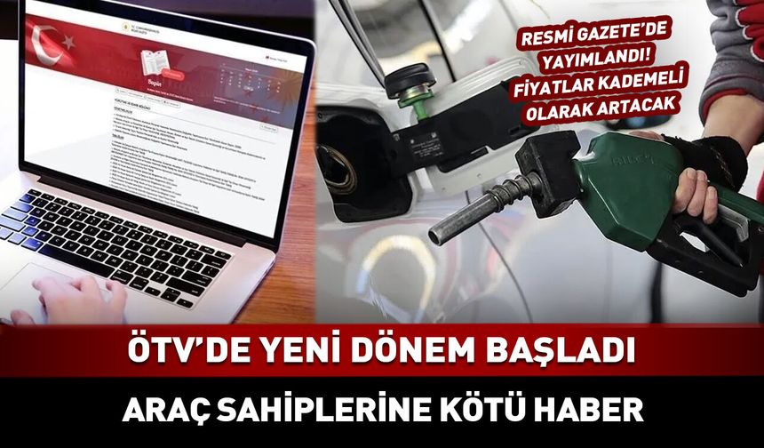 ÖTV'de yeni dönem! Araç sahiplerine kötü haber Resmi Gazete'de yayımlandı