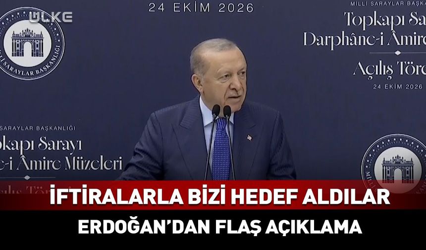 İpe sapa gelmez iftiralarla bizleri hedef aldılar! Erdoğan'dan flaş açıklama
