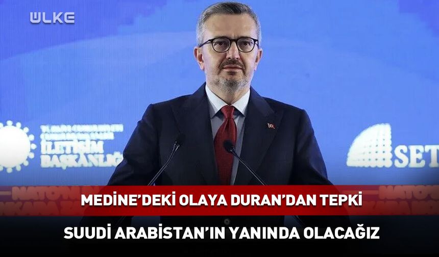 İletişim Bakanı Duran'dan Medine için dikkat çeken mesaj