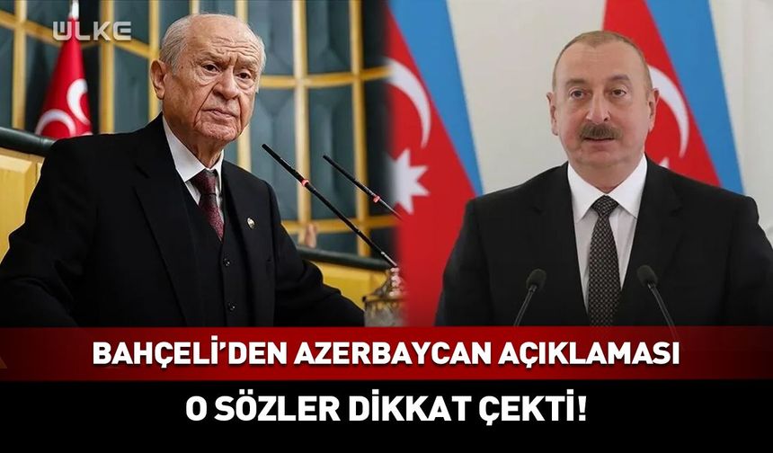 Bahçeli'den kritik zirve öncesi Azerbaycan açıklaması!