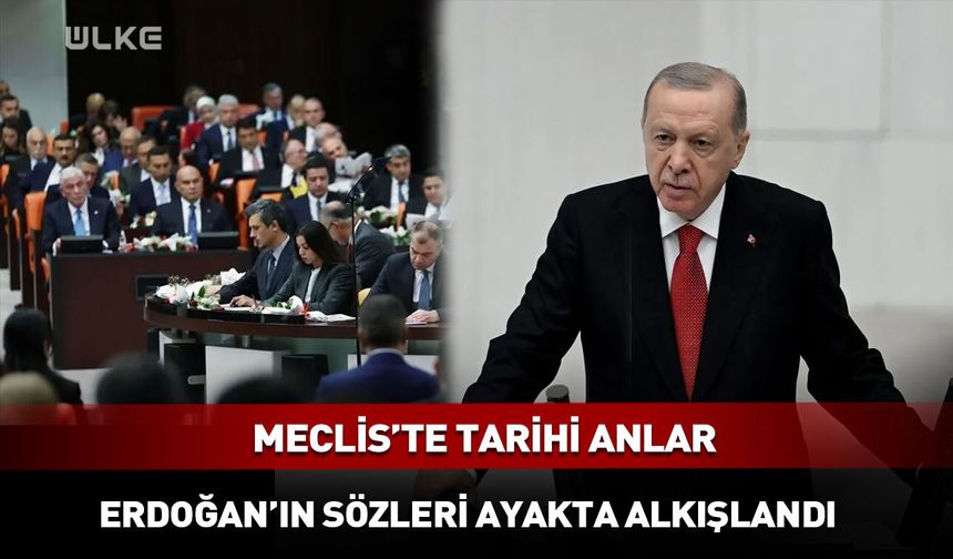 Erdoğan'dan Meclis'te önemli mesajlar