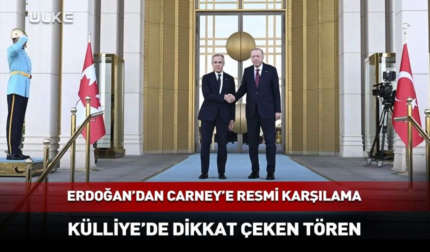 Kanada Başbakanı Ankara'da! Erdoğan böyle karşıladı