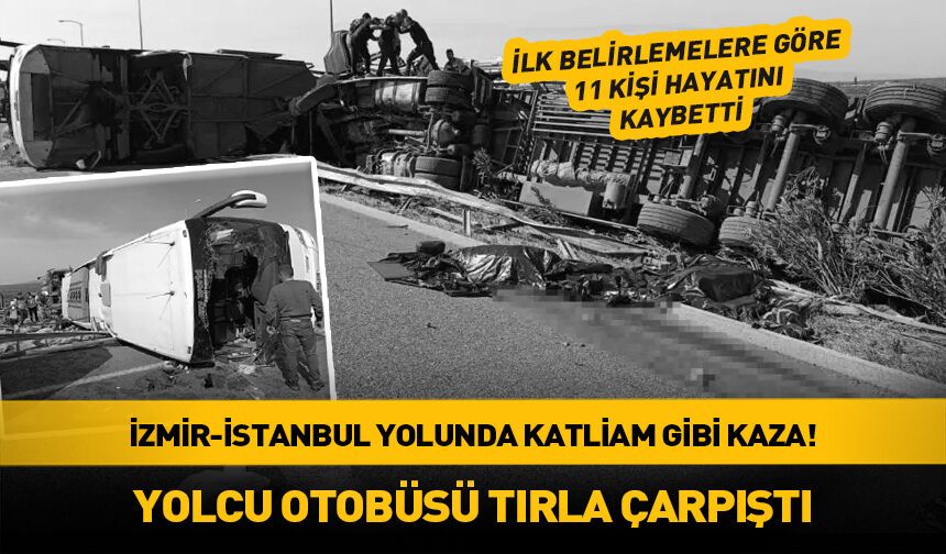 İzmir-İstanbul otobanı Manisa kavşağında yolcu otobüsü tırla çarpıştı