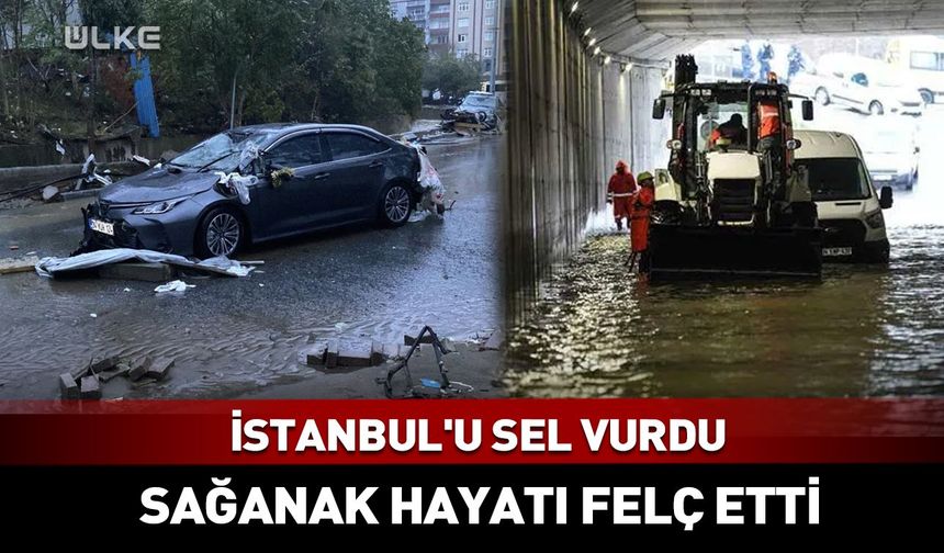 İstanbul'da sel hayatı felç etti! Yollar göle döndü araçlar suya gömüldü