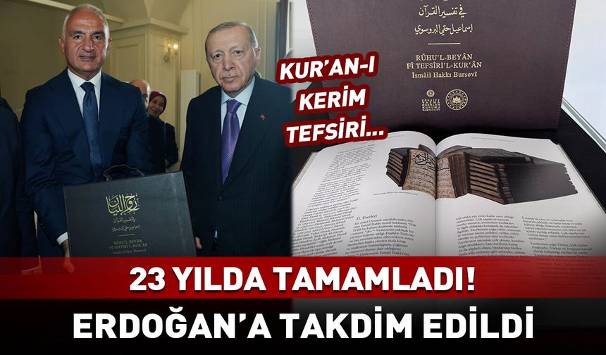 Cumhurbaşkanı Erdoğan'a takdim edildi; Kur'an-ı Kerim tefsiri 23 yılda tamamlandı