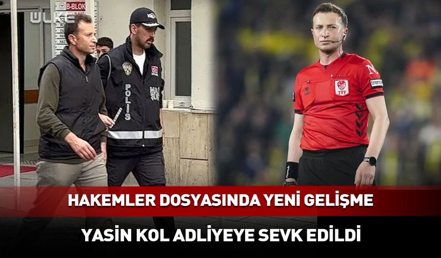 Yasin Kol adliyeye sevk edildi!