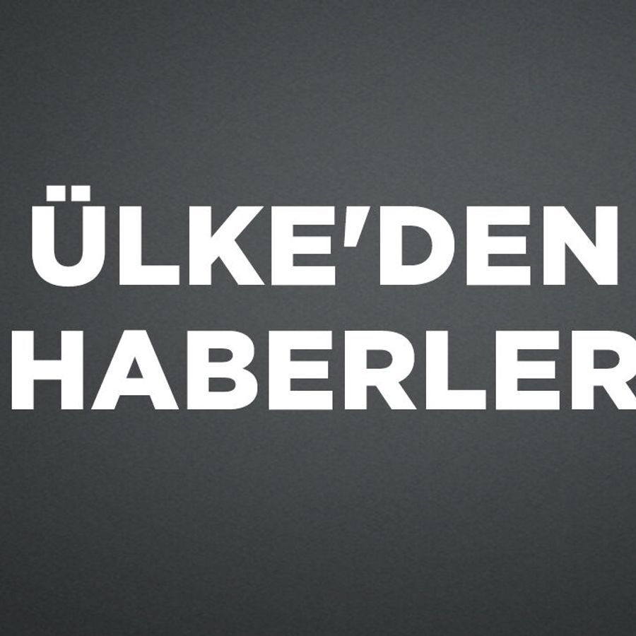 ÜLKE'DEN HABERLER
