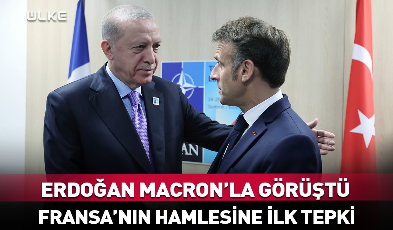 Erdogan Macron Sondakika Yeni