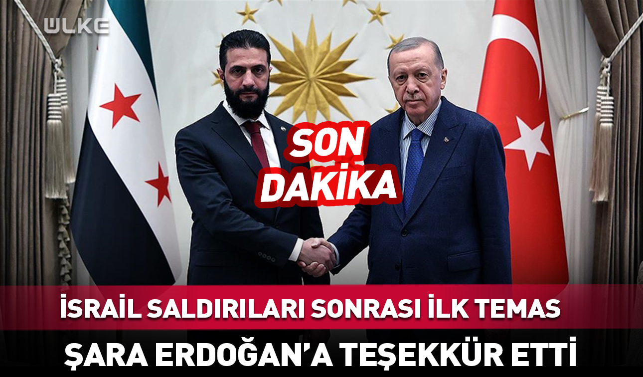 Haber Sondakika Suriye Türkiye Şara Erdoğan