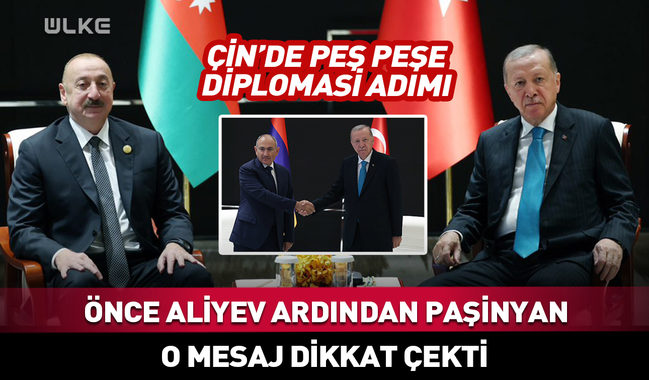 Aliyev Erdogan Pasinyan Haber Sondakika