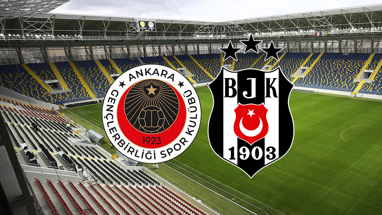 Gençlerbirliği Beşiktaş maçı saat kaçta hangi kanalda? (Muhtemel 11'ler)