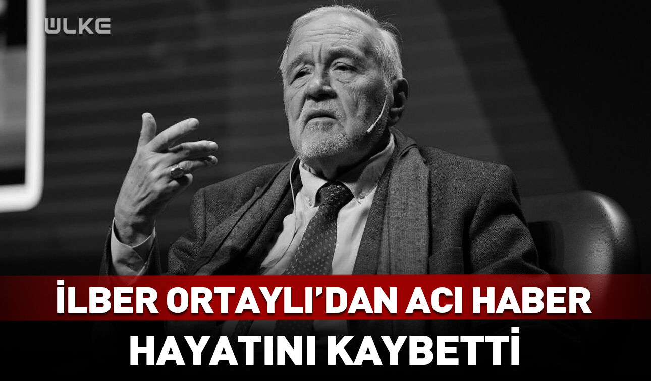 Ilber Ortayli Hayatini Kaybetti