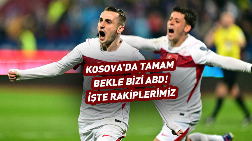 Bekle bizi Amerika! Türkiye Dünya Kupası'nda! İşte rakiplerimiz