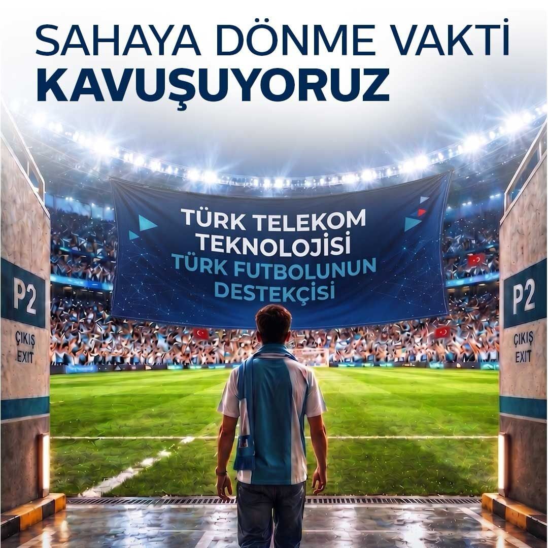 Türk Telekom’un teknoloji sponsoru olduğu Trendyol Süper Lig başlıyor